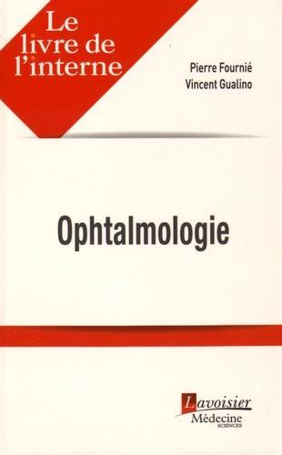 Produktbild Ophtalmologie (Französisch, Gualino Vincent, Fournié Pierre, 2015)