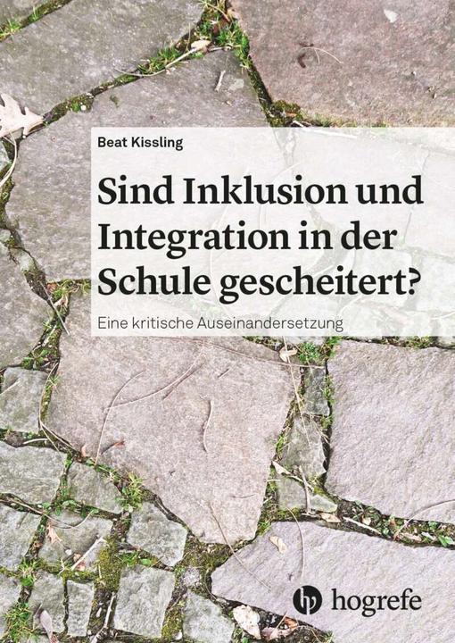 Image du produit Sind Inklusion und Integration in der Schule gescheitert? (Allemand, Beat Kissling, 2021)