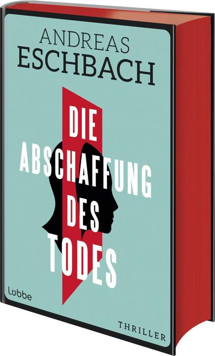 Produktbild Eschbach:Die Abschaffung des Todes (Deutsch, Andreas Eschbach, 2024)