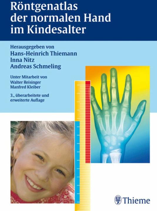 Produktbild Röntgenatlas der normalen Hand im Kindesalter (Deutsch, Walter Reisinger, Hans-Heinrich Thiemann, Manfred Kleiber, Andreas Schmeling, Inna Nitz, 2006)