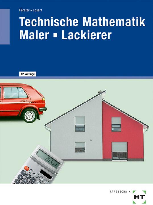 Image du produit Technische Mathematik Maler -- Lackierer (Allemand, Arno Forester, Claus Losert, 2018)