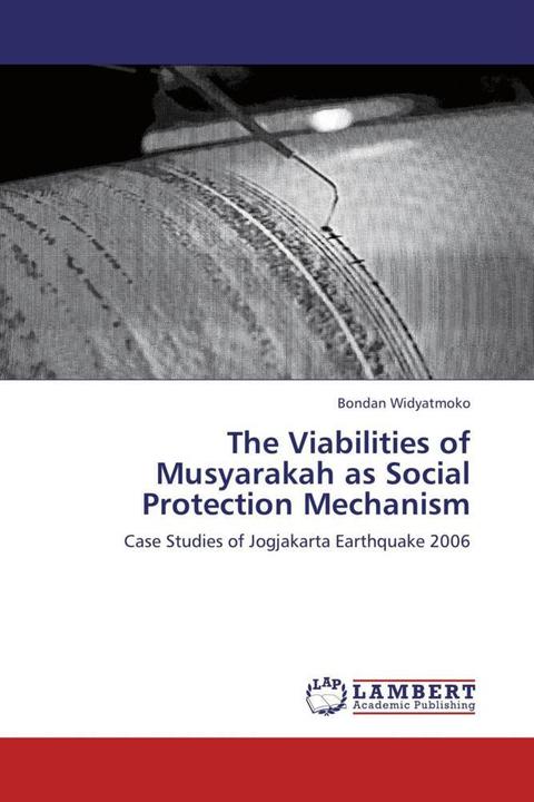 Actual product image The Viabilities of Musyarakah as Social Protection Mechanism (Bondan Widyatmoko, 2012)