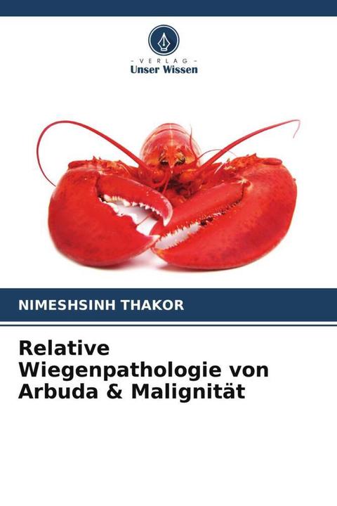 Actual product image Relative Wiegenpathologie von Arbuda & Malignität (German, Nimeshsinh Thakor, 2022)