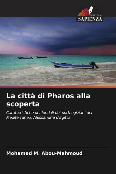 Actual product image La città di Pharos alla scoperta (Mohamed M. Abou-Mahmoud, 2024)