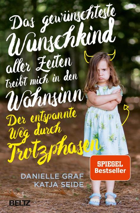 Das gewünschteste Wunschkind aller Zeiten treibt mich in den Wahnsinn (Allemand, Danielle Count, Katja Silk, 2016)