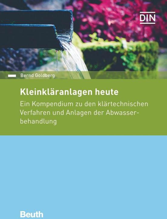 Produktbild Kleinkläranlagen heute (Deutsch, DIN e.V., Bernd Goldberg, 2018)