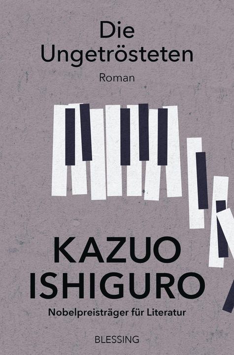 Produktbild Die Ungetrösteten (Deutsch, Kazuo Ishiguro, 2021)