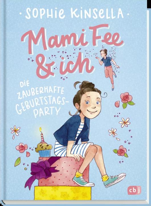Produktbild Mami Fee & ich - Die zauberhafte Geburtstagsparty (Deutsch, Sophie Kinsella, 2018)