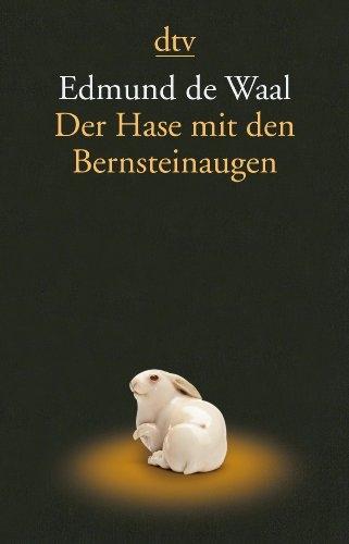 Actual product image Der Hase mit den Bernsteinaugen (German, Edmund de Waal, 2013)