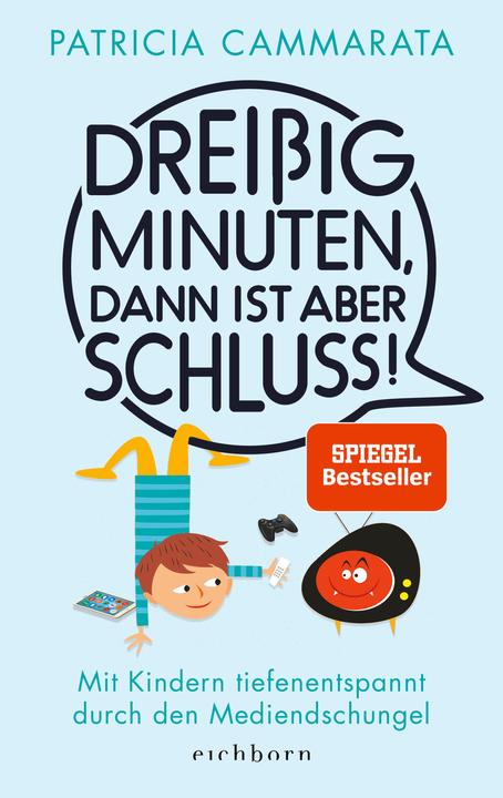 Dreissig Minuten, dann ist aber Schluss! (Allemand, Patricia Cammarata, 2020)