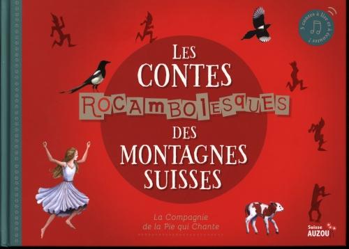 Image du produit Les contes rocambolesques des montagnes suisses + CD (Collectif, Français)
