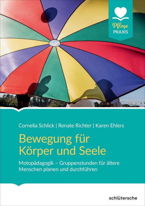 Produktbild Bewegung für Körper und Seele (Deutsch, Renate Richter, Karen Ehlers, Cornelia Schlick, 2019)