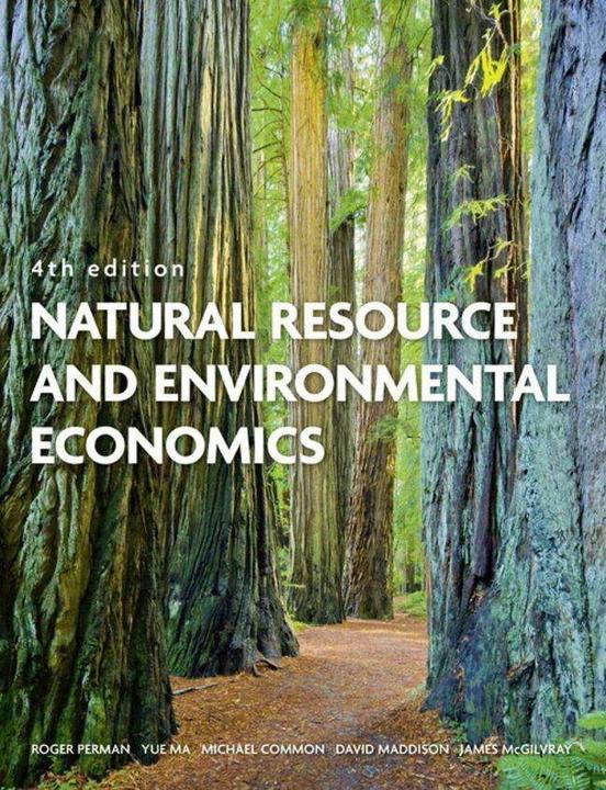 Produktbild Natural Resource and Environmental Economics (Englisch, Michael Common, Roger Perman, David Maddison, Yue Ma, James Mcgilvray, 2011)