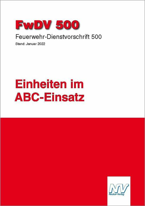 Immagine prodotto FwDV 500: Einheiten im ABC-Einsatz (Tedesco, Comitato per la Protezione Civile e la Difesa Civile (AFKzV) per le questioni relative ai Vigili del Fuoco, 2023)