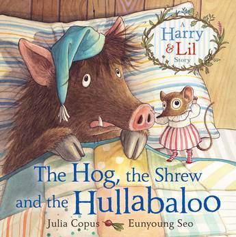 Immagine prodotto The Hog, the Shrew and the Hullabaloo (Inglese, Julia Copus, 2015)