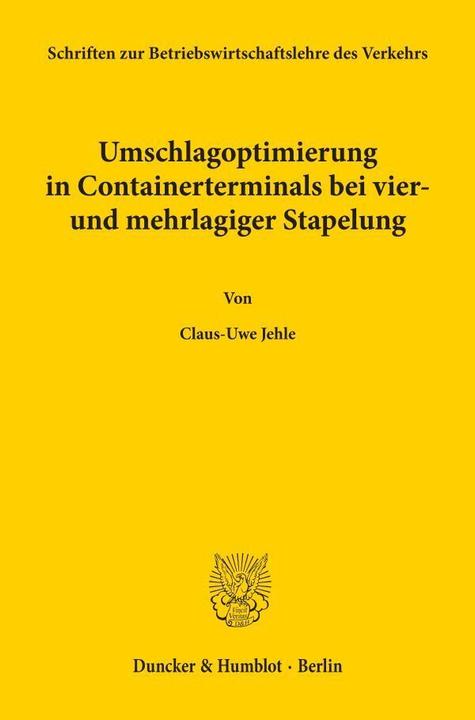 Produktbild Umschlagoptimierung in Containerterminals bei vier- und mehrlagiger Stapelung. (Claus-Uwe Jehle, 1981)
