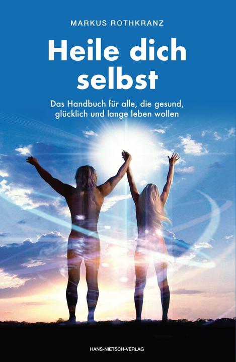 Immagine prodotto Heile dich selbst (Tedesco, Markus Rothkranz, 2010)