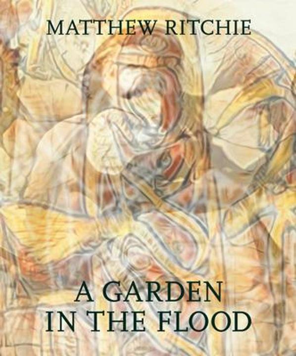 Produktbild Distributed Art Press Matthew Ritchie: A Garden in the Flood (Englisch, Mark W. Scala, 2023)