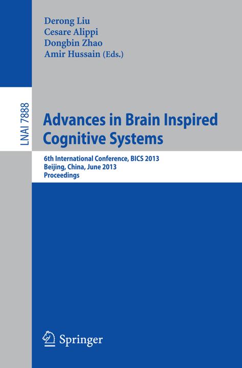 Produktbild Advances in Brain Inspired Cognitive Systems (Amir Hussain, Cesare Alippi, Dongbin Zhao, Derong Liu, 2013)