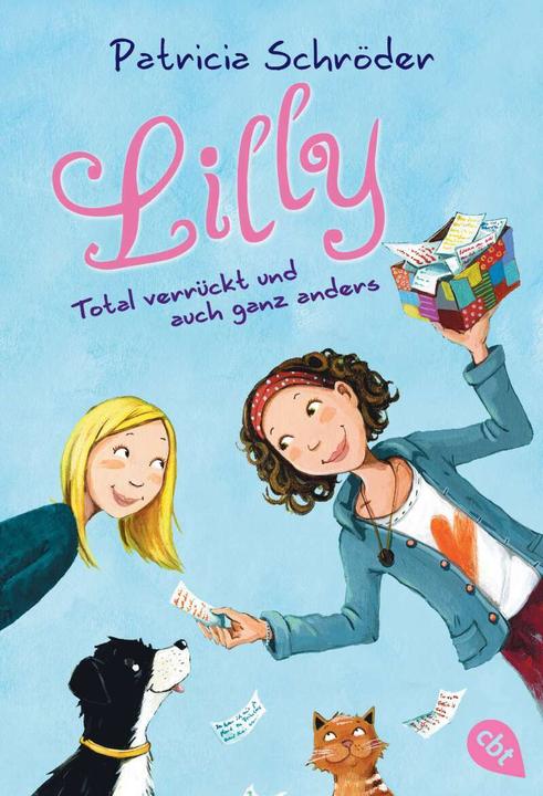Produktbild Lilly - Total verrückt und auch ganz anders (Deutsch, Patricia Schröder, 2016)