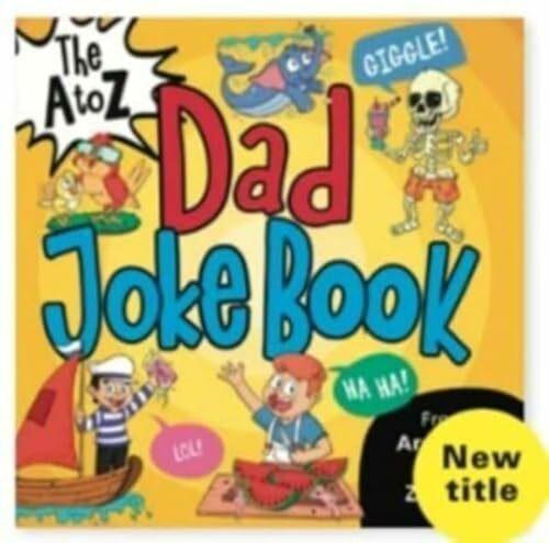 Actual product image The A to Z Dad Joke Book (English, Vasco Icuza, 2023)