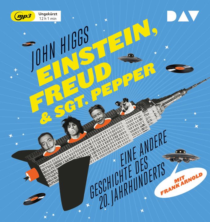 Produktbild Einstein, Freud & Sgt. Pepper Eine andere Geschichte des 20. Jahrhunderts (John Higgs, Deutsch)