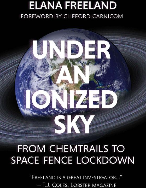 Under an ionized sky: From chemtrails to space fence Lockdo (Englisch)