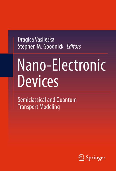 Produktbild Nano-Electronic Devices (Englisch, Stephen M. Goodnick, Dragica Vasileska, 2014)