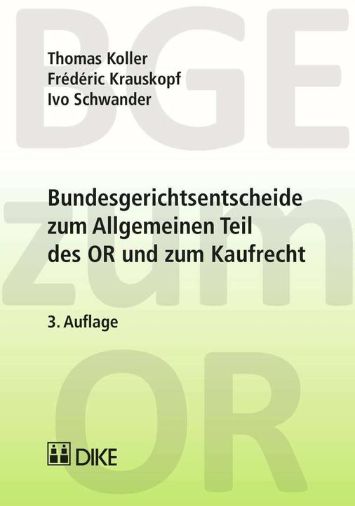 Immagine prodotto DiKE Bundesgerichtsentscheide zum Allgemeinen Teil des OR und zum Kaufrecht (Tedesco, Frédéric Frate Riccio, 2015)