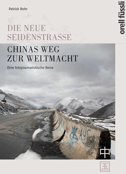 Image du produit Die neue Seidenstrasse. Chinas Weg zur Weltmacht (Allemand, Patrick Pipe, 2020)