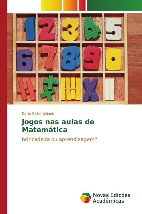 Produktbild Jogos nas aulas de Matemática (Deutsch, Karin Ritter Jelinek, 2015)