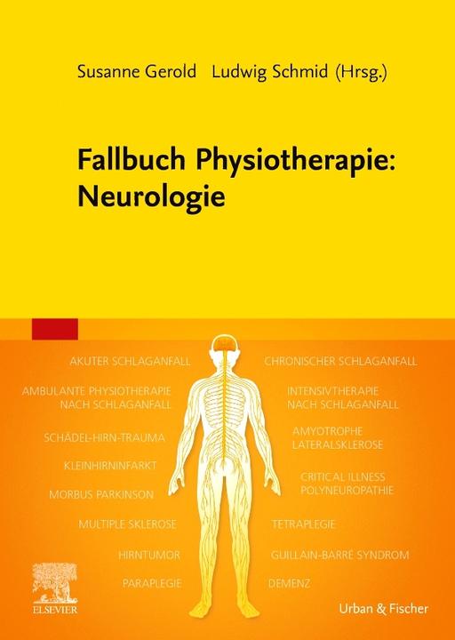 Actual product image Fallbuch Physiotherapie: Neurologie (German, Ludwig Schmid, Susanne Gerold, 2021)