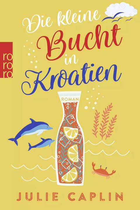 Produktbild Die kleine Bucht in Kroatien (Deutsch, Julie Caplin, Christiane Steen, 2023)