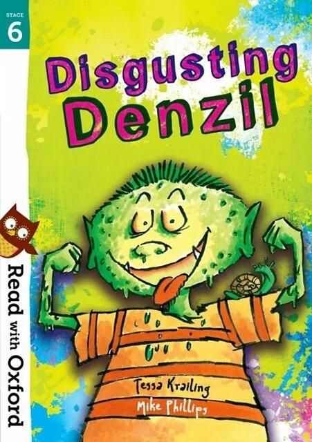 Produktbild Read with Oxford: Stage 6: Disgusting Denzil (Englisch, Mike Phillips, Tessa Krailing, 2018)