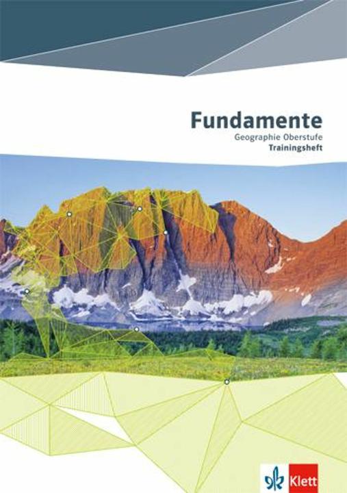 Produktbild Fundamente Geographie Oberstufe. Klausur- und Abiturtraining (Deutsch, Ernst Klett Verlag, 2015)