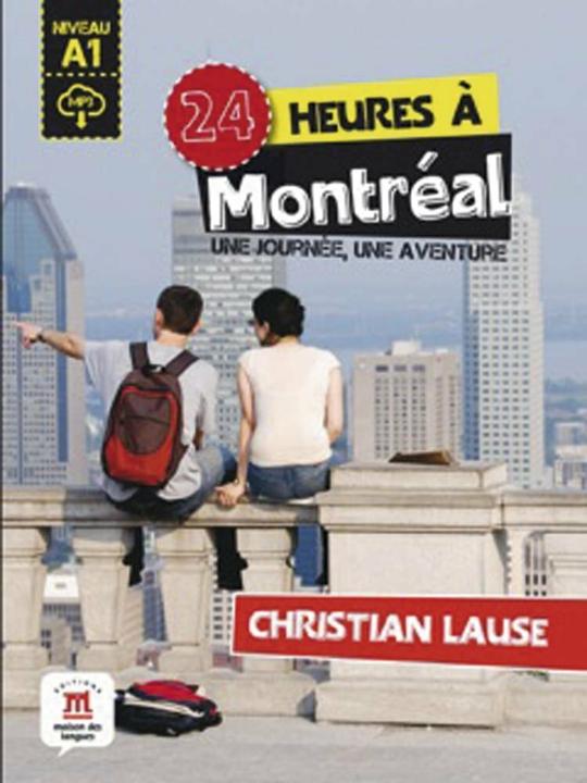 Produktbild 24 heures à Montréal. Buch + Audio-Online (Deutsch, Französisch, Christian Lause, 2018)