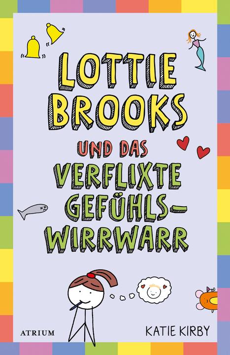 Actual product image Lottie Brooks und das verflixte Gefühlswirrwarr (German, Katharina Naumann, Katie Kirby, 2022)