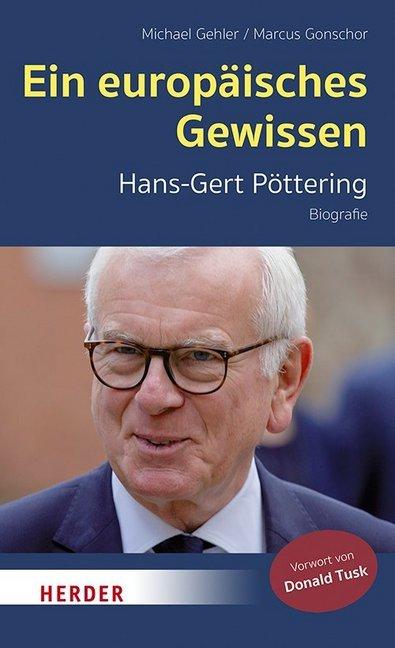 Ein europäisches Gewissen (Deutsch, Michael Gehler, Marcus Gonschor, 2020)