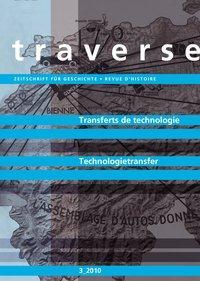 Produktbild Transferts de technologie - Technologietransfer (Deutsch, Cédric/Mazbouri, Donzé, Pierre-Yves/Humair, Malik, 2010)