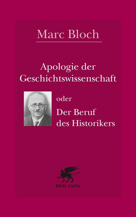 Actual product image Apologie der Geschichte oder der Beruf des Historikers (German, Marc Bloch, 2021)