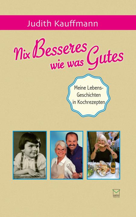 Produktbild Nix Besseres wie was Gutes (Deutsch, Judith Kauffmann, 2020)