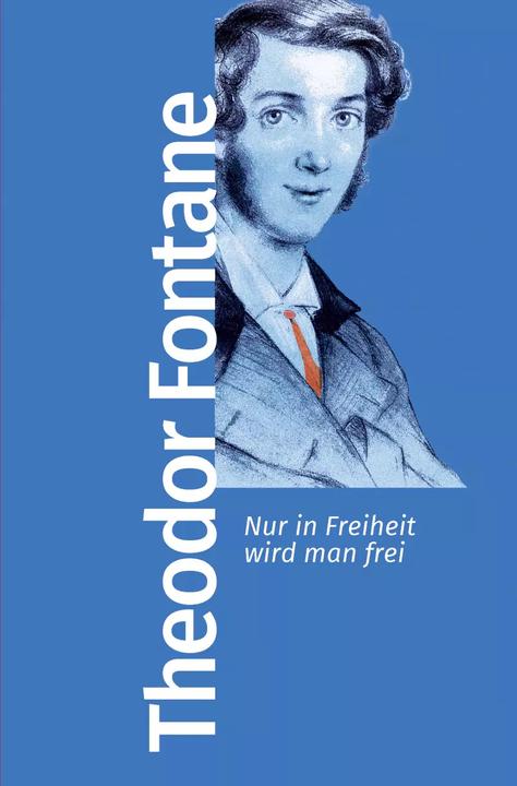 Image du produit Nur in Freiheit wird man frei (Allemand, Theodor Fontane, Iwan-Michelangelo d'Aprile, 2023)