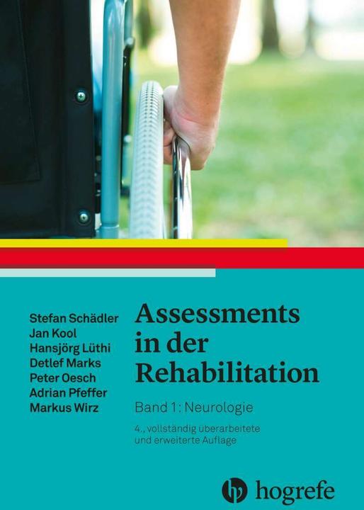 Immagine prodotto Assessments in der Rehabilitation (Tedesco, Markus Wirz, Adrian Pfeffer, Jan Kool, Hansjörg Lüthi, Detlef Marks, Stefan Schädler, Peter Oesch, 2019)