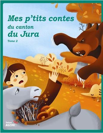 Immagine prodotto Mes p'tits contes du canton du Jura - Tome 2 (Francese, Collettività, 2018)