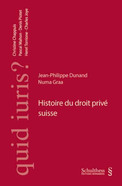 Produktbild Histoire du droit privé suisse (Französisch, Jean-Philippe Dunand, Numa Graa, 2023)