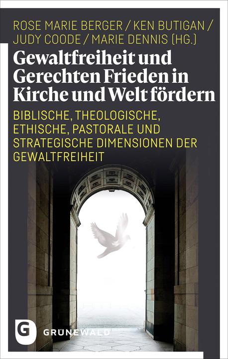 Image du produit Gewaltfreiheit und Gerechten Frieden in Kirche und Welt fördern (Allemand, Judy Coode, Marie Dennis, Ken Butigan, Rose Marie Berger, 2024)