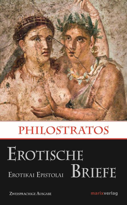 Image du produit Erotische Briefe / Erotikai Epistolai (Allemand, Philostratos, 2017)