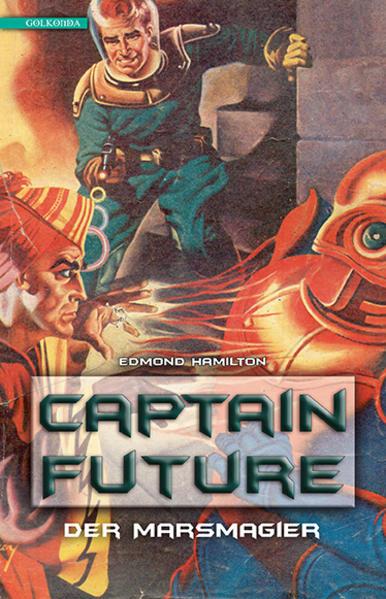 Produktbild Captain Future 7: Der Marsmagier (Deutsch, Edmond Hamilton, 2018)