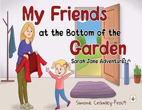 Image du produit My Friends at the Bottom of the Garden - Sarah Jane Adventures (Anglais, Simone Crawley-Prout, 2023)