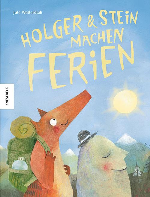 Produktbild Holger und Stein machen Ferien (Deutsch, Jule Wellerdiek, 2024)